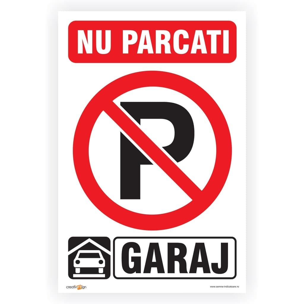 Semn Indicator Nu Parcați - Garaj / Acces